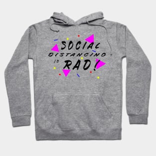 Distancing is RAD! Hoodie